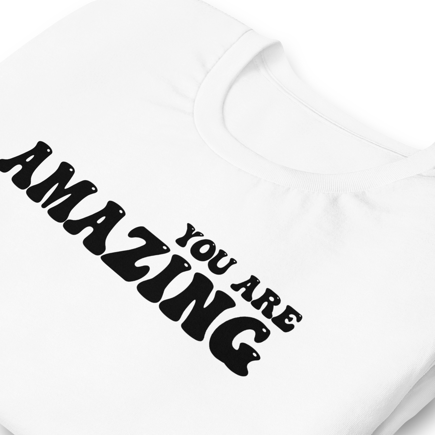 Unisex You Are Amazing Tee (Black 3D Vinyl)