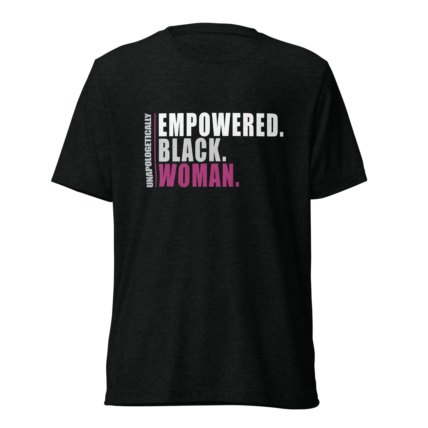 Unisex Unapologetically Empowered Black Woman Tee (Black)