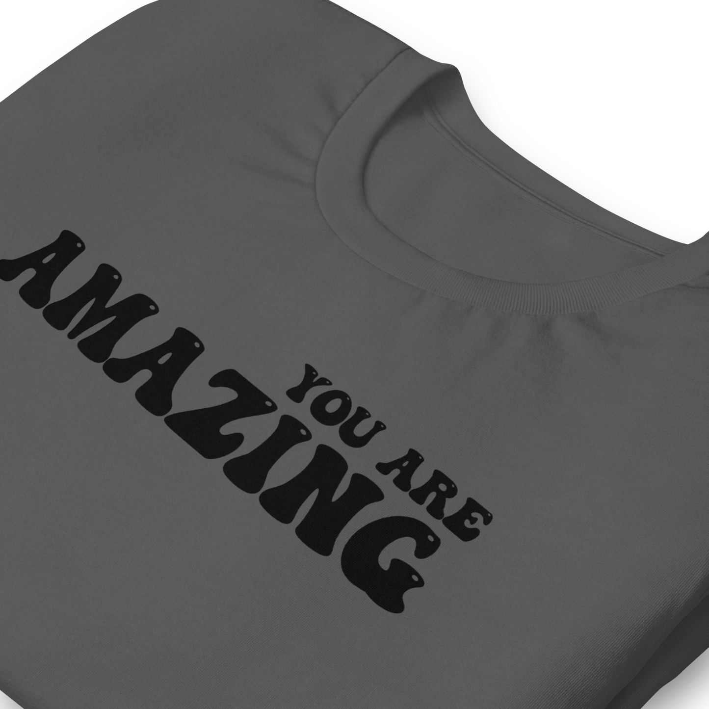 Unisex You Are Amazing Tee (Black 3D Vinyl)